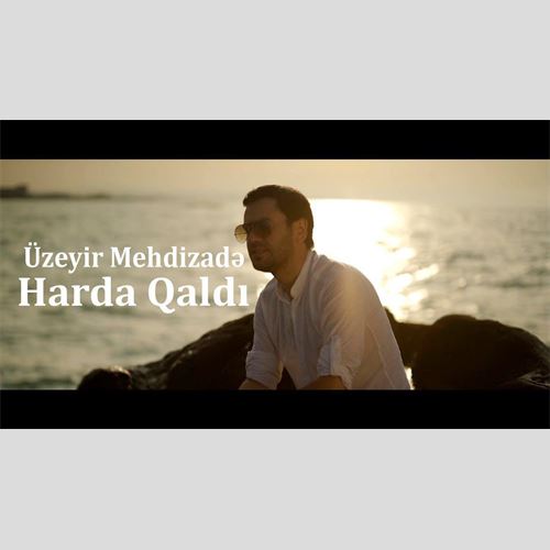 دانلود آهنگ هاردا قالدی اوزییر مهدی زاده